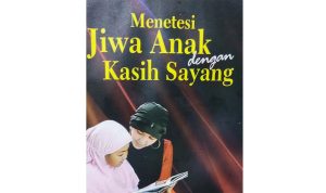 saat-jiwa-anak-gersang-tetesi-dengan-kasih-sayang-kunci-membangun-kecerdasan-emosional-anak